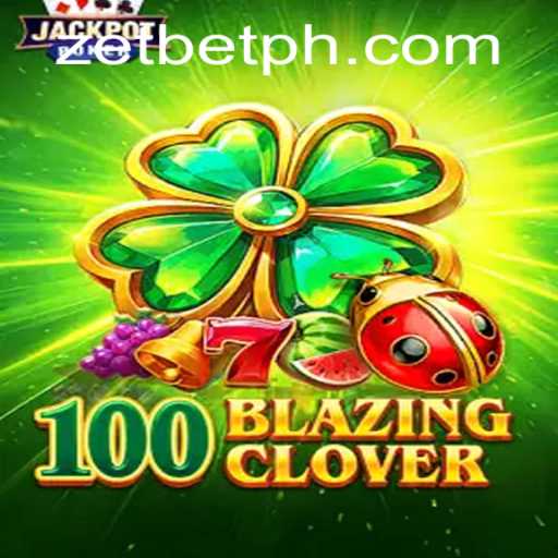 Explore the Exciting World of 100BlazingClover with ZetBet